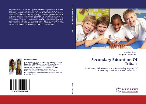 Secondary Education Of   Tribals: Enrolment, Achievement and Personality Pattern Of Secondary Level ST Students Of Odisha