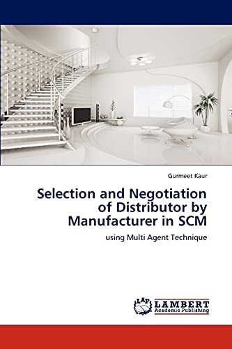 Selection and Negotiation of Distributor by Manufacturer in Scm