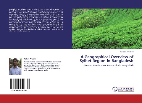 A Geographical Overview of Sylhet Region in Bangladesh: Tourism Development Potentiality in Bangladesh