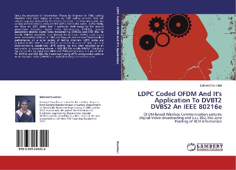 LDPC Coded OFDM And Its Application To DVBT2 DVBS2 An IEEE 80216e: OFDM-based Wireless Communication systems Digital Video Broadcasting and IEEE 802.16e Zero Padding of BCH information