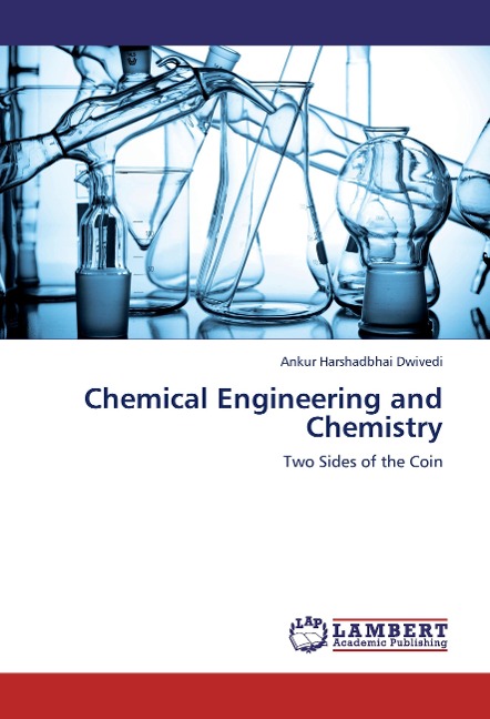 Chemical Engineering and Chemistry: Two Sides of the Coin