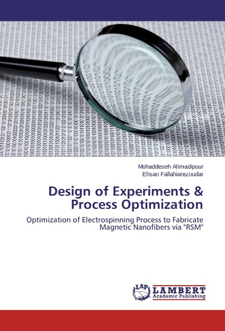 Design of Experiments & Process Optimization: Optimization of Electrospinning Process to Fabricate Magnetic Nanofibers via RSM