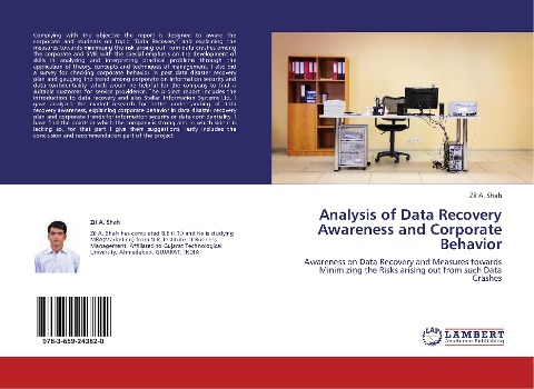 Analysis of Data Recovery Awareness and Corporate Behavior: Awareness on Data Recovery and Measures towards Minimizing the Risks arising out from such Data Crashes
