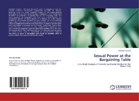 Sexual Power at the Bargaining Table: A Critical Analysis of Female Garments Worker in the Dhaka City