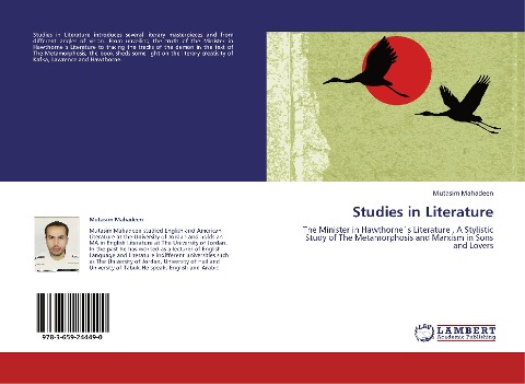 Studies in Literature: The Minister in Hawthorne`s Literature , A Stylistic Study of The Metamorphosis and Marxism in Sons and Lovers