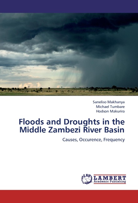 Floods and Droughts in the Middle Zambezi River Basin: Causes, Occurence, Frequency