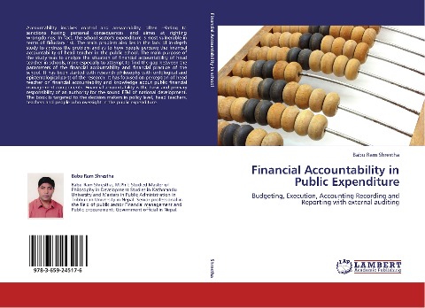 Financial Accountability in Public Expenditure: Budgeting, Execution, Accounting Recording and Reporting with external auditing