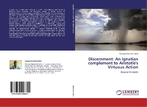 Discernment: An Ignatian complement to Aristotles Virtuous Action: Beyond Aristotle