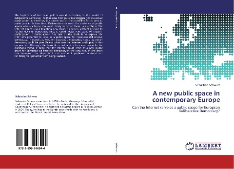A new public space in contemporary Europe: Can the Internet serve as a public space for European Deliberative Democracy?