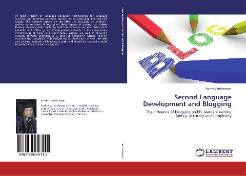 Second Language Development and Blogging: The influence of blogging on EFL learners' writing fluency, accuracy and complexity