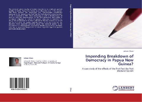Impending Breakdown of Democracy in Papua New Guinea?: A case study of the effects of the First Past the Post electoral System
