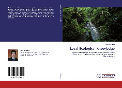 Local Ecological Knowledge: Agro-Forest System at Communities From Various Ethnic Group and Model of Problem-Solving Farm Management