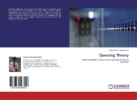 Queuing Theory: Understanding of how to use queuing theory in practical