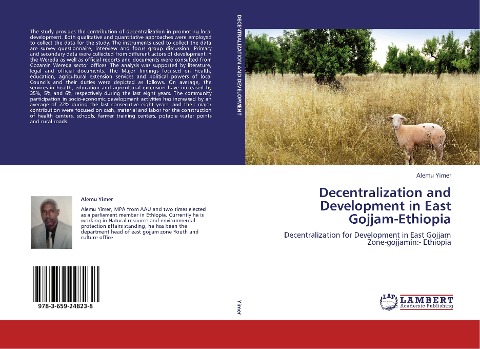 Decentralization and Development in East Gojjam-Ethiopia: Decentralization for Development in East Gojjam Zone-gojjamin:- Ethiopia