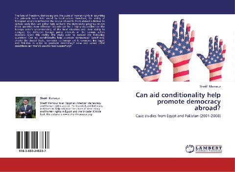 Can aid conditionality help promote democracy abroad?: Case studies from Egypt and Pakistan (2001-2008)
