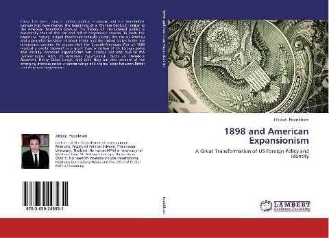 1898 and American Expansionism: A Great Transformation of US Foreign Policy and Identity