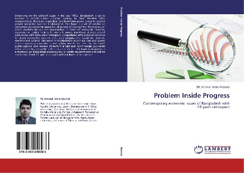 Problem Inside Progress: Contemporary economic issues of Bangladesh with 40 years retrospect