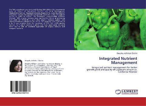 Integrated Nutrient Management: Integrated nutrient management for better growth,yield and quality of Capsicum annum  cv. California Wonder