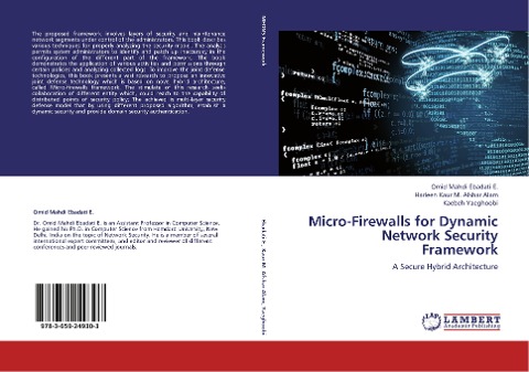 Micro-Firewalls for Dynamic Network Security Framework: A Secure Hybrid Architecture
