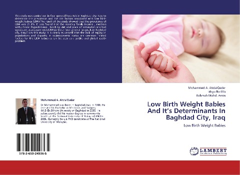 Low Birth Weight Babies And Its Determinants In Baghdad City, Iraq: Low Birth Weight Babies