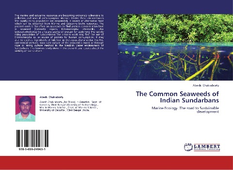 The Common Seaweeds of Indian Sundarbans: Marine Ecology :The road to Sustainable development