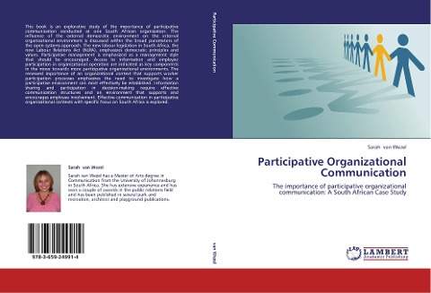 Participative Organizational Communication: The importance of participative organizational communication: A South African Case Study