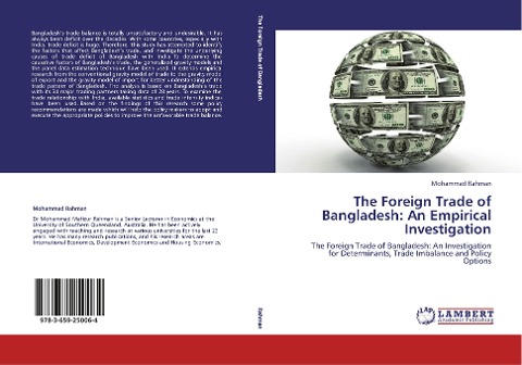 The Foreign Trade of Bangladesh: An Empirical Investigation: The Foreign Trade of Bangladesh: An Investigation for Determinants, Trade Imbalance and Policy Options