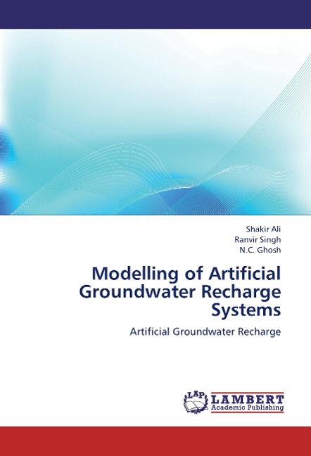 Modelling of Artificial Groundwater Recharge Systems: Artificial Groundwater Recharge