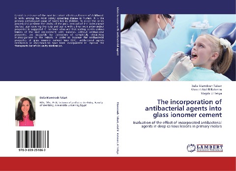 The incorporation of antibacterial agents into glass ionomer cement: Evaluation of the effect of incorporated antibacterial agents in deep carious lesions in primary molars
