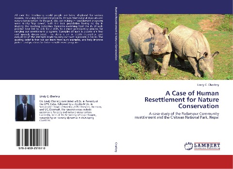 A Case of Human Resettlement for Nature Conservation: A case study of the Padampur Community resettlement and the Chitwan National Park, Nepal