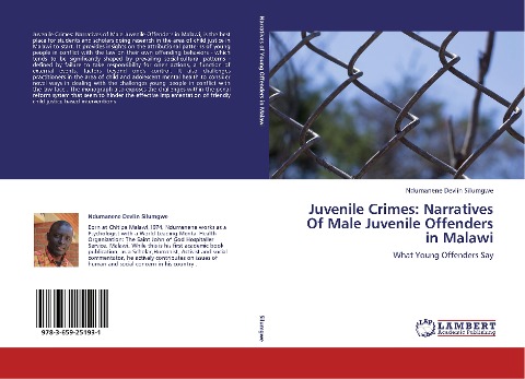 Juvenile Crimes: Narratives Of Male Juvenile  Offenders in Malawi: What Young Offenders Say