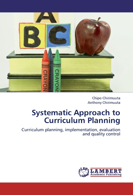 Systematic Approach to Curriculum Planning: Curriculum planning, implementation, evaluation and quality control
