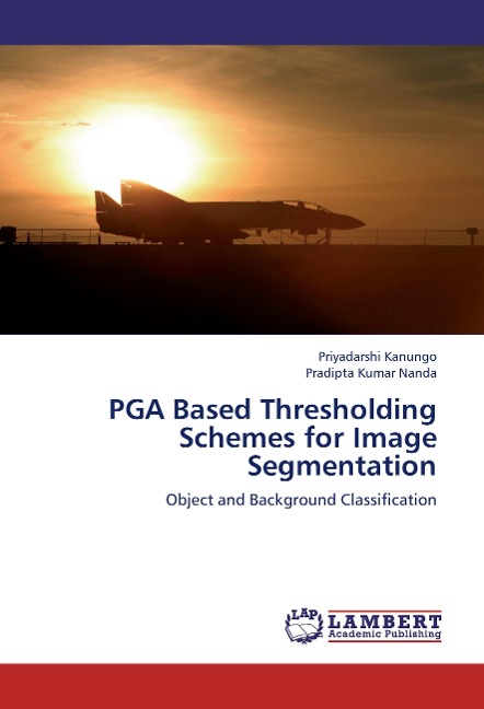 PGA Based Thresholding Schemes for Image Segmentation: Object and Background Classification