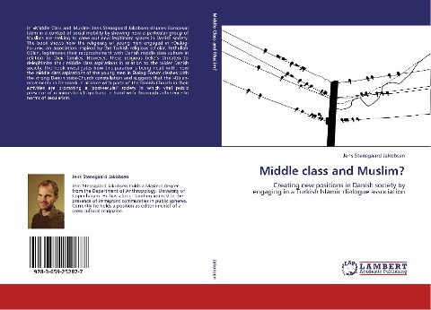 Middle class and Muslim?: Creating new positions in Danish society by engaging in a Turkish Islamic dialogue association