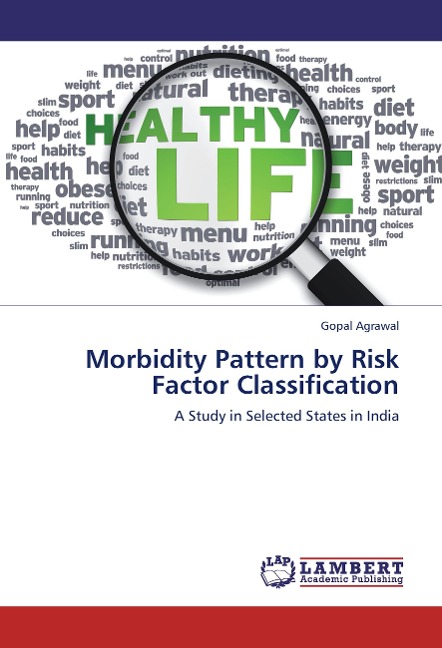 Morbidity Pattern by Risk Factor Classification: A Study in Selected States in India