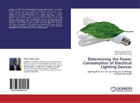 Determining the Power Consumption of Electrical Lighting Devices: Lighting Devices: Saving energy in an Energy consuming world