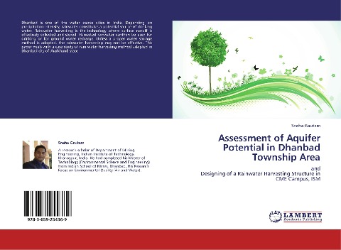 Assessment of Aquifer Potential in Dhanbad Township Area: and Designing of a Rainwater Harvesting Structure in CME Campus, ISM
