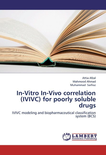 In-Vitro In-Vivo correlation (IVIVC) for poorly soluble drugs: IVIVC modeling and biopharmaceutical classification  system (BCS)