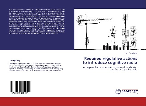 Required regulative actions to introduce cognitive radio: An approach to a successful regulatory introduction and use of cognitive radio