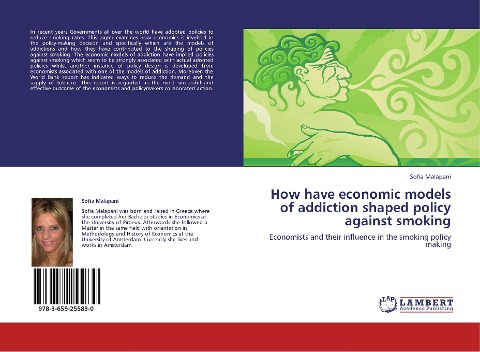 How have economic models of addiction shaped policy against smoking: Economists and their influence in the smoking policy making