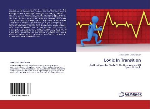Logic In Transition: An Histriographic Study Of The Development Of Symbolic Logic