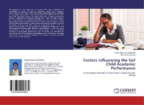 Factors Influencing the Girl Child Academic Performance: in Secondary Schools in Teso District, Busia County Kenya