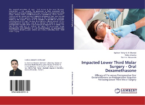 Impacted Lower Third Molar Surgery - Oral Dexamethasone: Efficacy of Pre versus Postoperative Oral Dexamethasone on Postoperative Sequelae Following Lower Third Molar Surgery