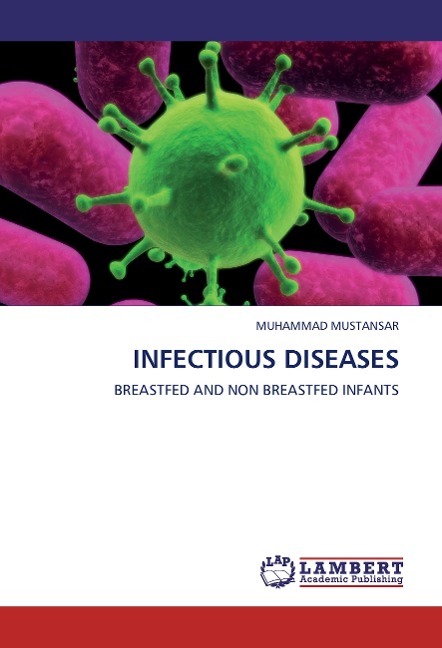 INFECTIOUS DISEASES: BREASTFED AND NON BREASTFED INFANTS