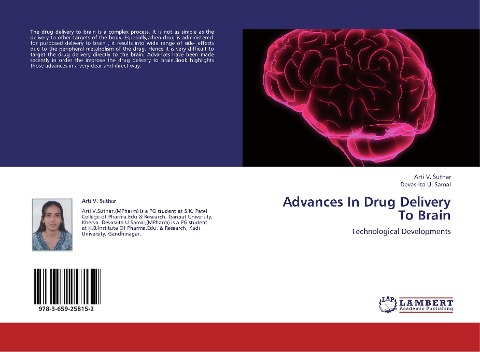 Advances In Drug Delivery To Brain: Technological Developments