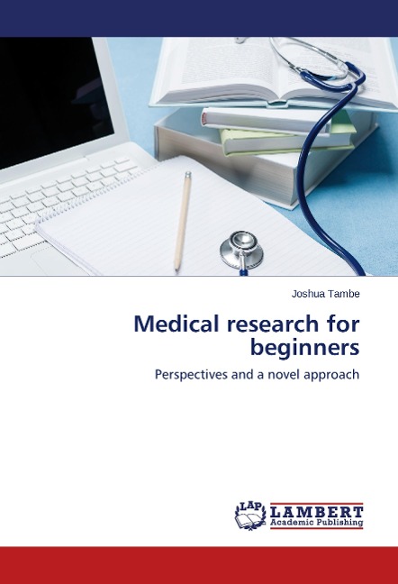 Medical research for beginners: Perspectives and a novel approach