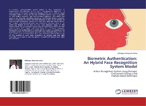 Biometric Authentication: An Hybrid Face Recognition System Model: A Face Recognition System using Principal Component Analysis and  Feature-Based technique