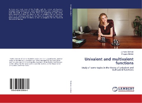 Univalent and multivalent functions: Study of some topics in the theory of univalent and multivalent functions