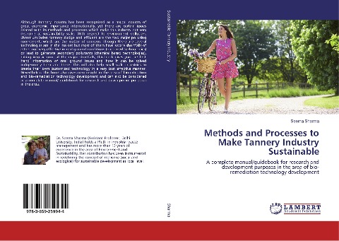 Methods and Processes to Make Tannery Industry Sustainable: A complete manual/guidebook for research and development purposes in the area of bio-remediation technology development