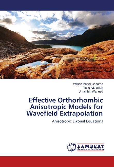 Effective Orthorhombic Anisotropic Models for Wavefield Extrapolation: Anisotropic Eikonal Equations